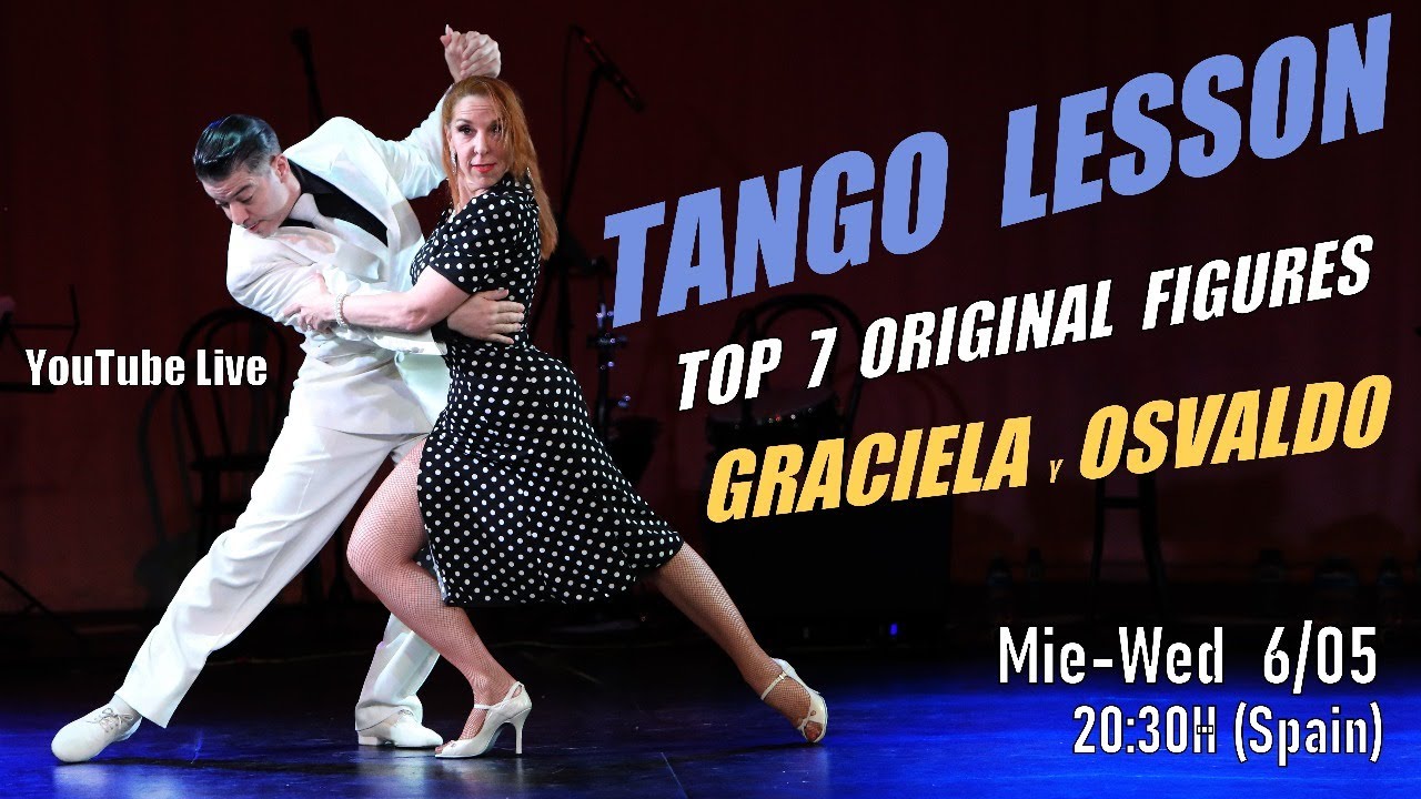 16º LIVE TANGO LESSON - Top 7 Original Figures by Graciela y Osvaldo, fun combination to play