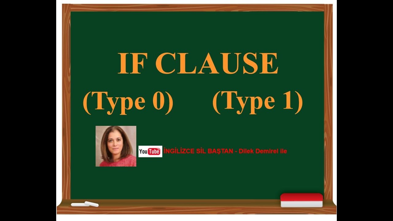 If Clause (Type 0 -Type 1) Konu Anlatımı