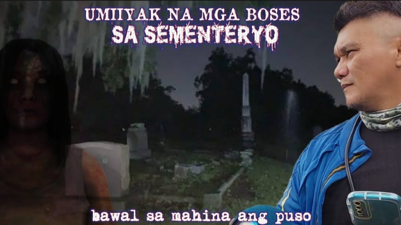 MGA BOSES NA UMIIYAK SA SEMENTRYO.. ANG DAMI NILA NAKAPALID SA AKIN