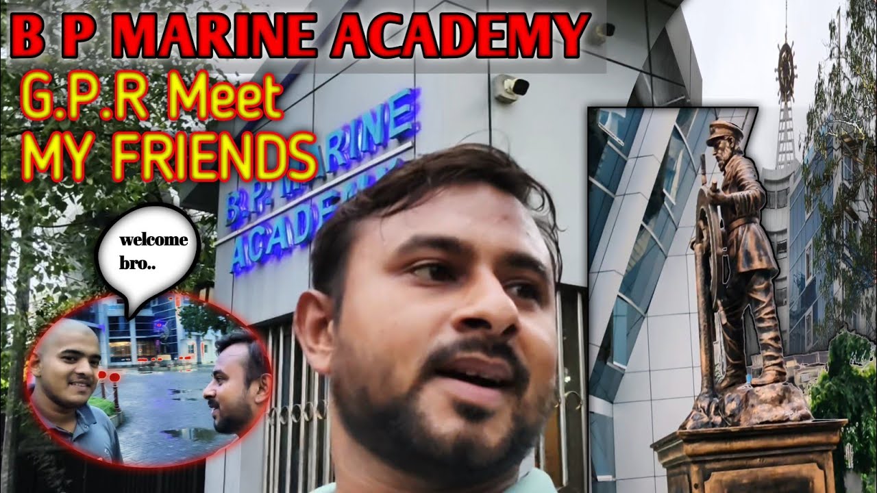BP Marine Academy || MEET MY FRIENDS || GP Rating Course July Batch #seaman_life #sailor_simily