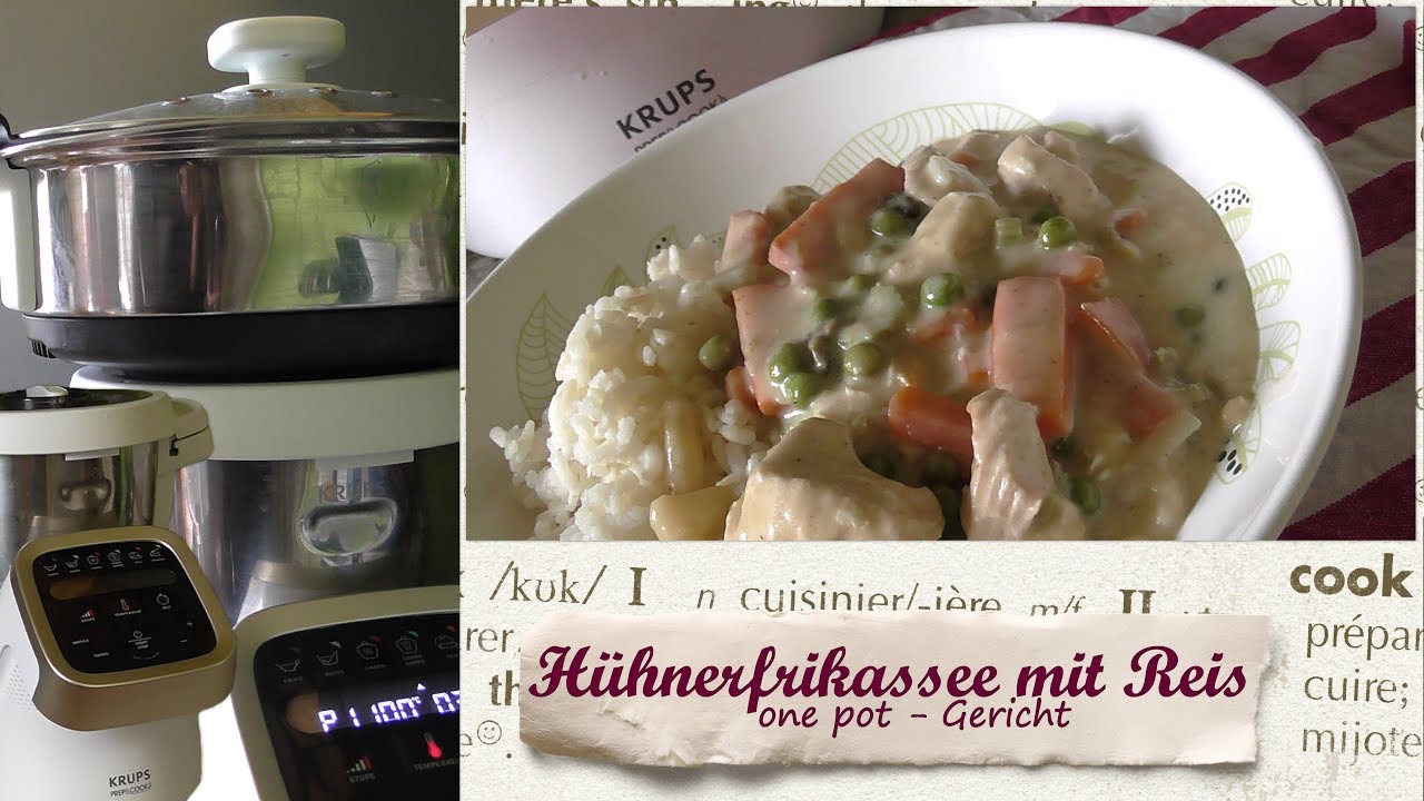 KRUPS Prep & Cook * all in one * Hühnerfrikassee mit Reis