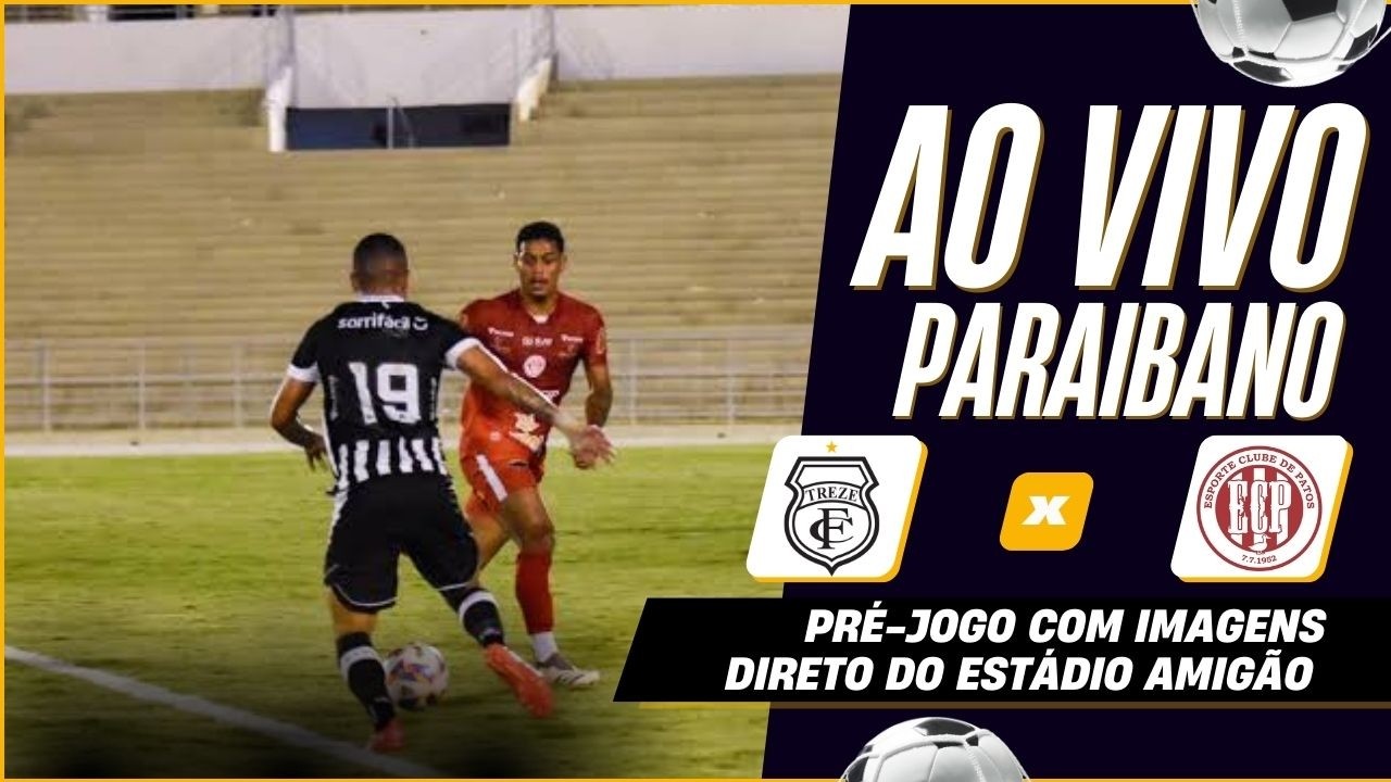 TREZE X ESPORTES DE PATOS AO VIVO NO  ESTÁDIO ERNANI SÁTYRO - O AMIGÃO