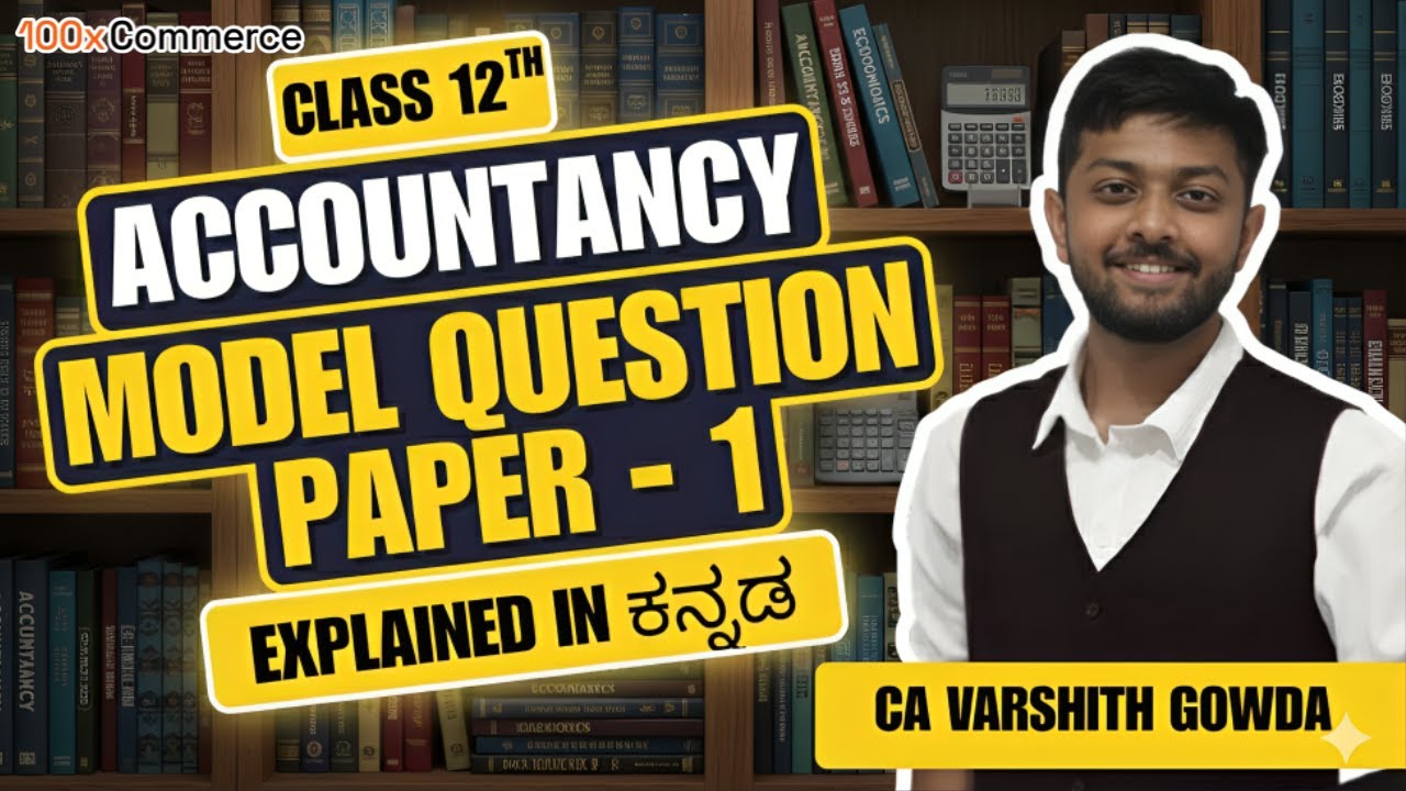 2nd PUC Accountancy Model Question Paper 1 (2025) | Key Answers & Full Solution | CA Varshith Gowda