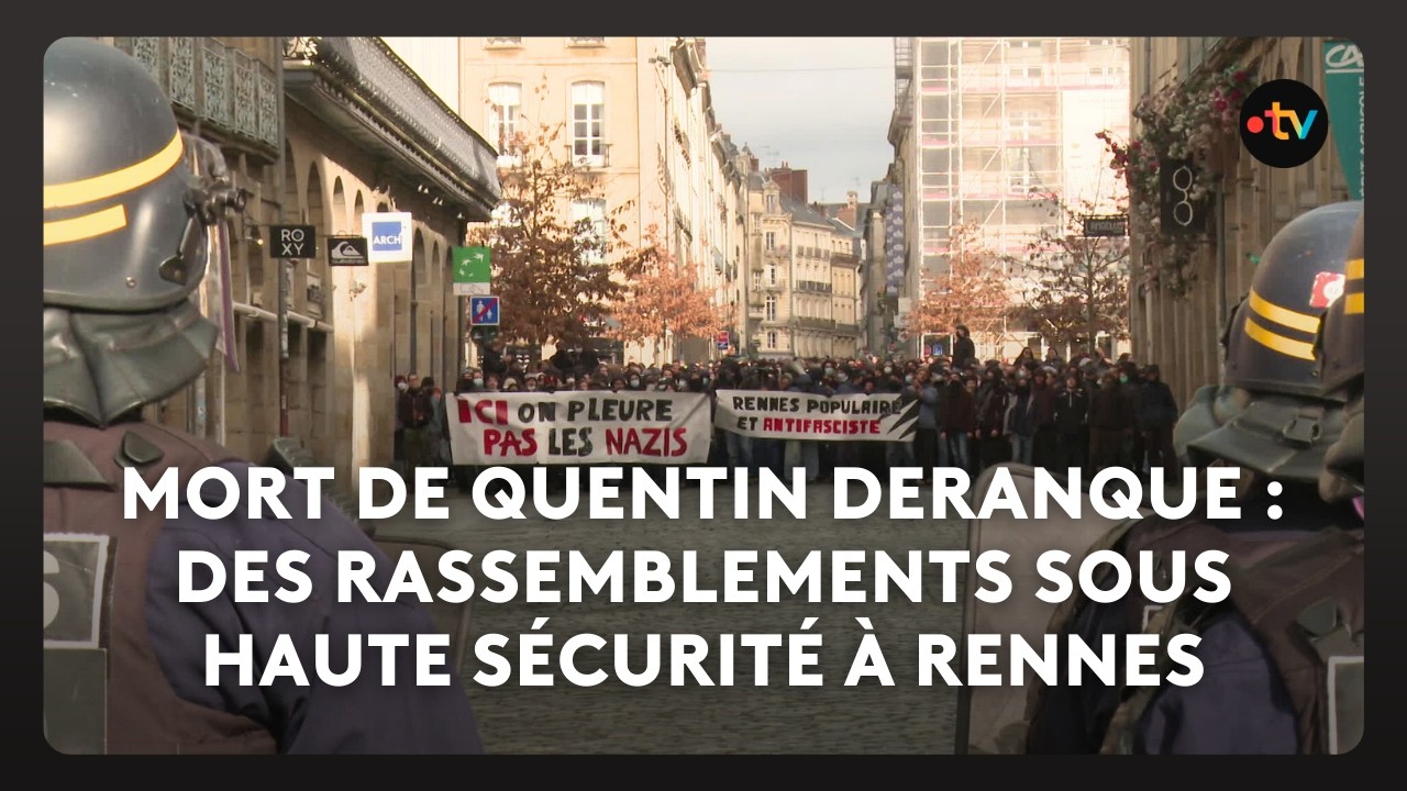 Mort de Quentin Deranque : des rassemblements sous haute sécurité à Rennes