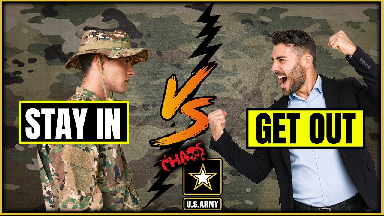 Reasons to stay or get out of the US Army