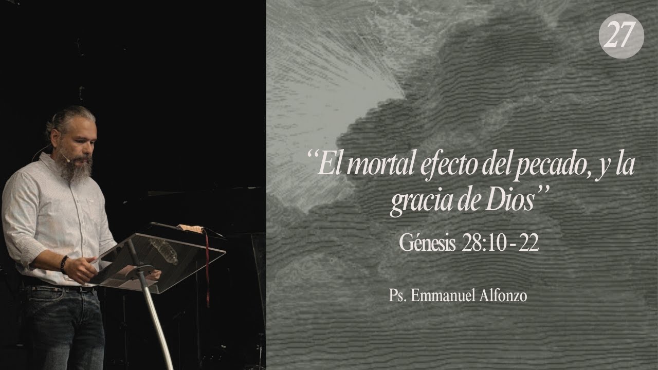 El mortal efecto del pecado, y la gracia de Dios  Génesis 38:1 30