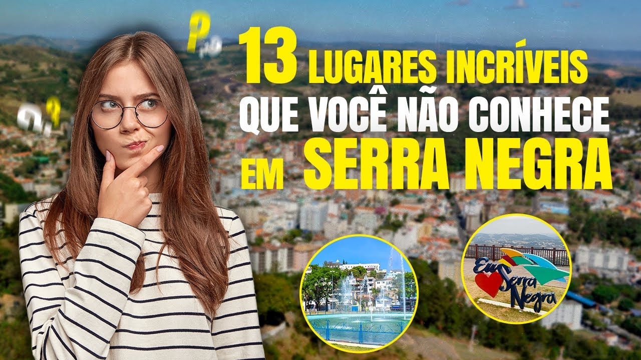 13 Lugares Incríveis para Conhecer em Serra Negra | O que fazer em Serra Negra