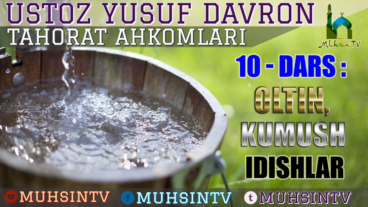 10-dars: Oltin, kumush idishlar | Ustoz Yusuf Davron