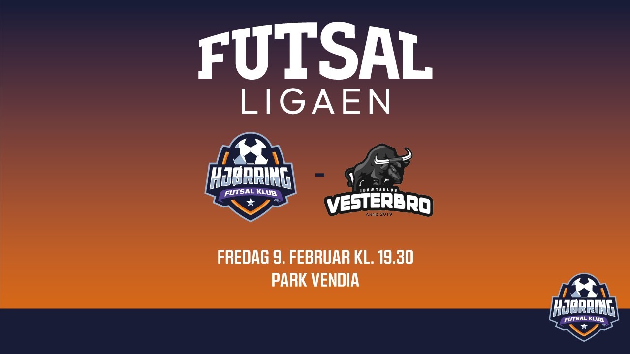 Hjørring Futsal Klub - Vesterbro Idræts Klub