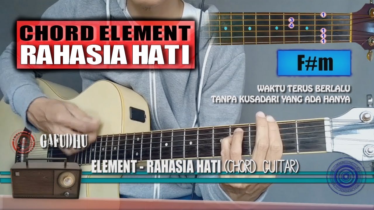 Chord Gitar | Element Rahasia Hati (with Lyrics)