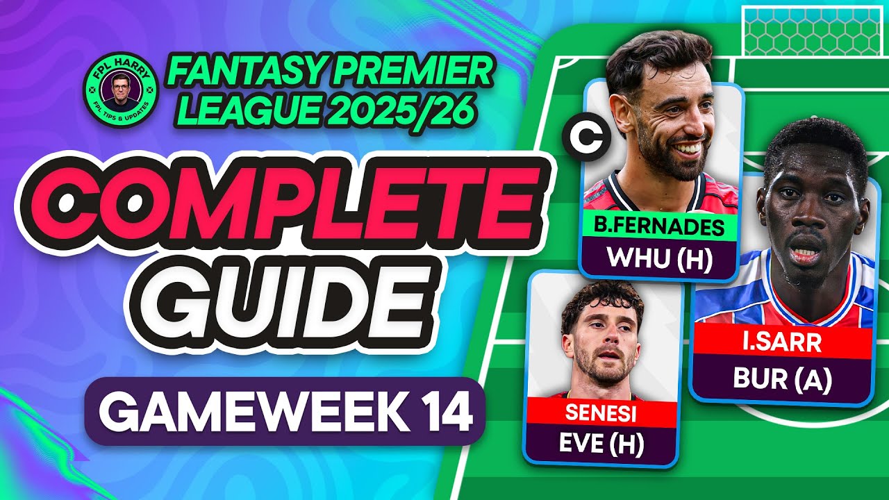 FPL GW14 ПОЛНОЕ РУКОВОДСТВО ⁉️ Крайний срок во вторник вечером ⏰ | Советы по Fantasy Premier Leag...