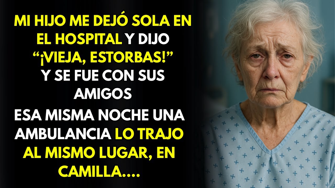 MI HIJO ME LLEVÓ AL HOSPITAL DICIENDO QUE ERA POR MI BIEN… PERO SU PLAN ERA OTRO...
