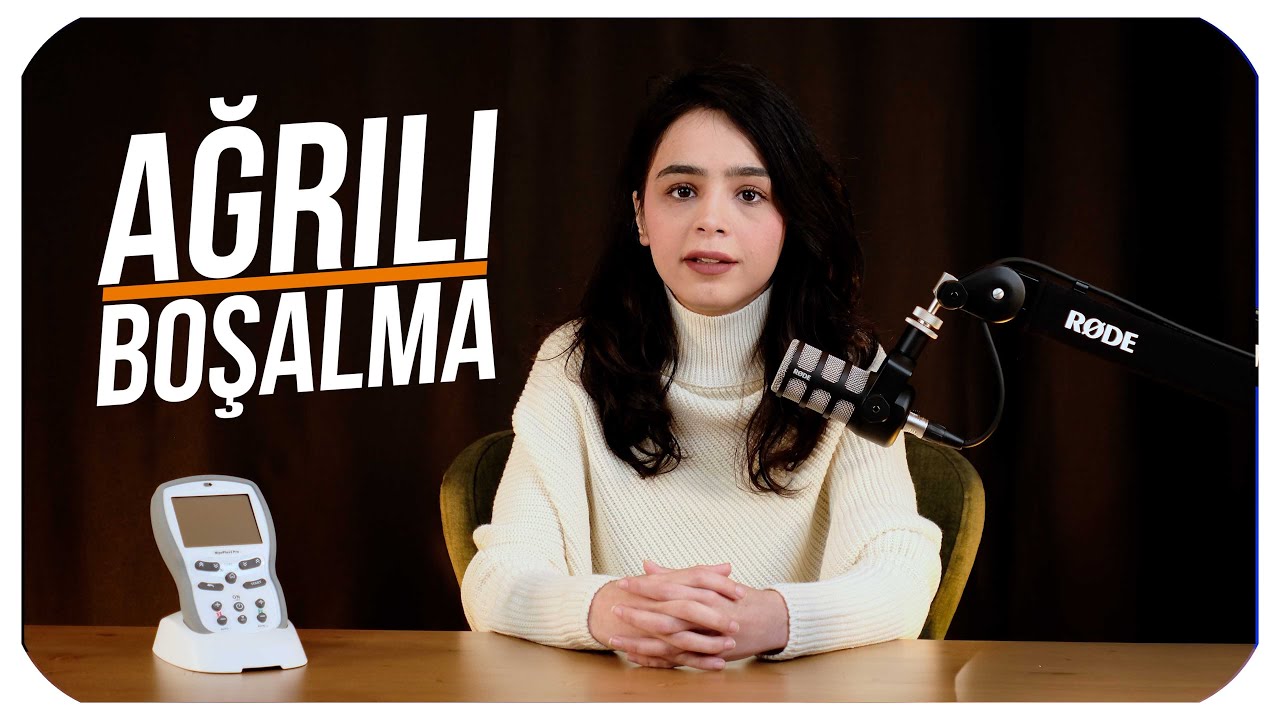 AĞRILI BOŞALMA NEDEN OLUR? FİZYOTERAPİSTTEN ÇÖZÜMLER!