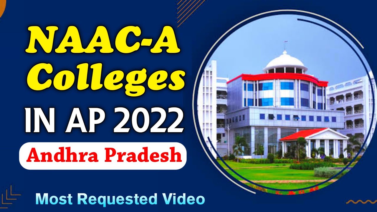 Naac-A Colleges in Andhra pradesh | Best Engineering and Degree colleges in AP | Yours Media