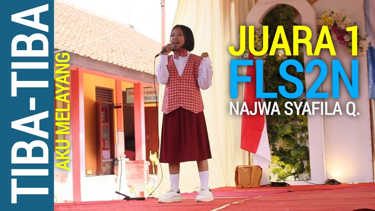 TIBA TIBA AKU MELAYANG | NAJWA - JUARA 1 FLS2N | SDN PANCURANMAS