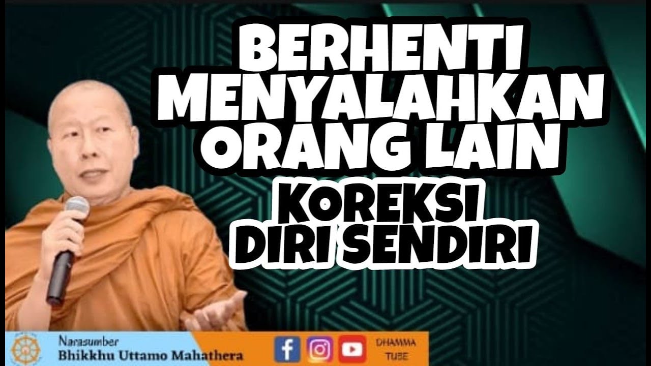 MELIHAT LEBIH KE DALAM DIRI SENDIRI || BHANTE UTTAMO MAHATHERA ||
