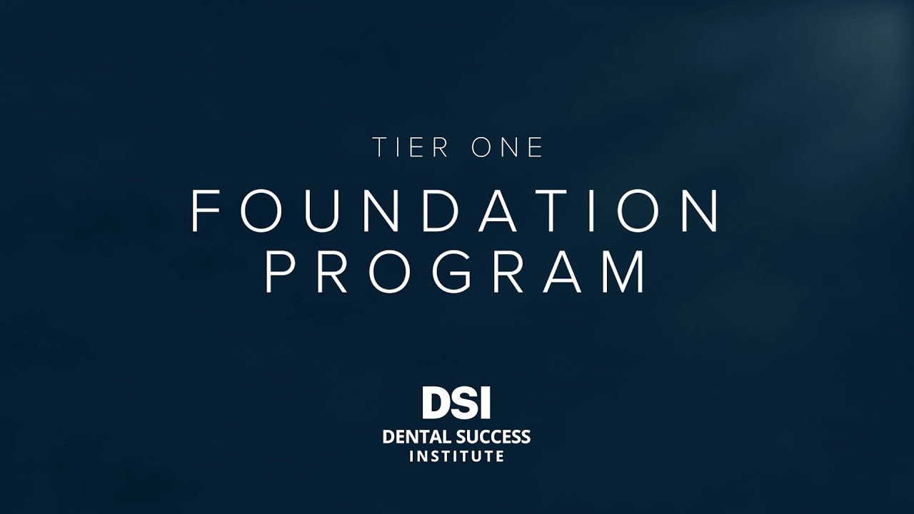 Dental Success Institute: Tier 1