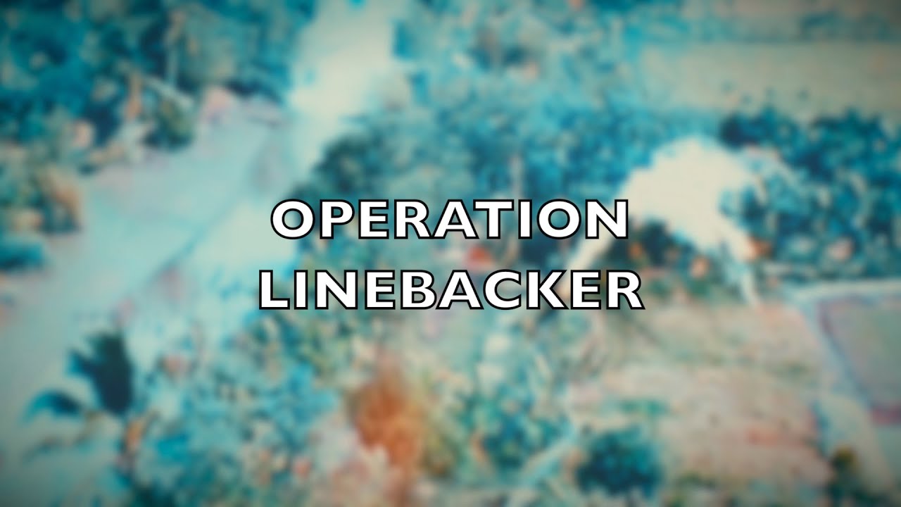 Operation Linebacker - Vietnam War