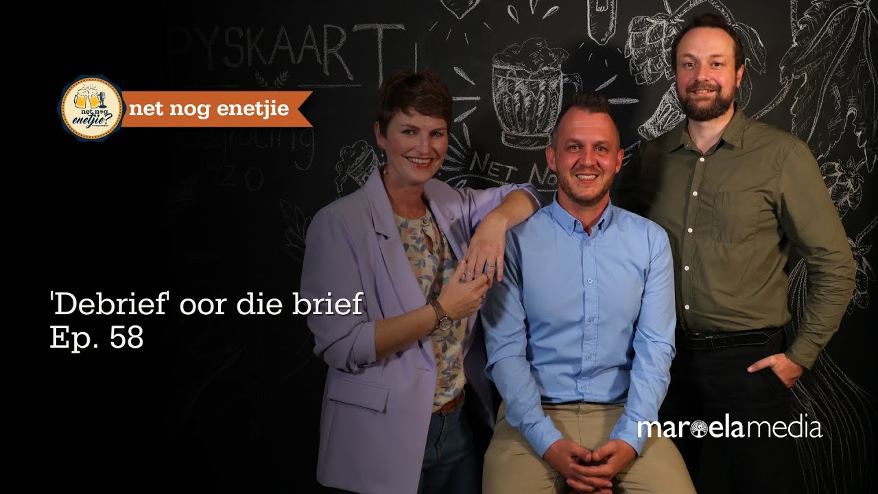 Net nog enetjie | 'Debrief' oor die brief | Ep. 58