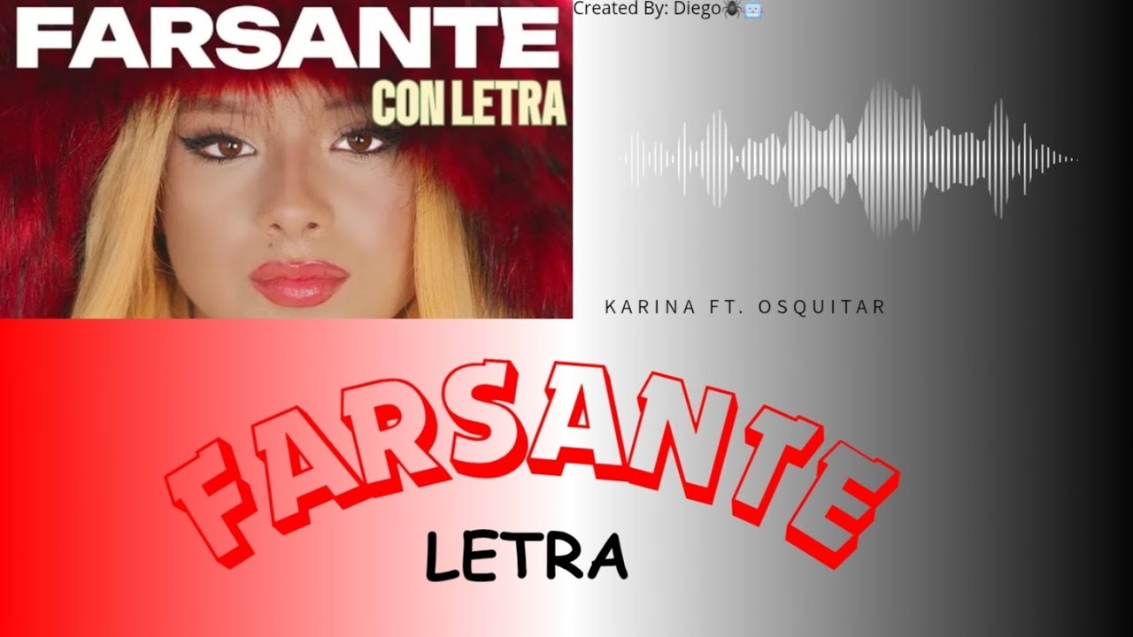 LETRA FARSANTE - Karina Ft. Osquitar