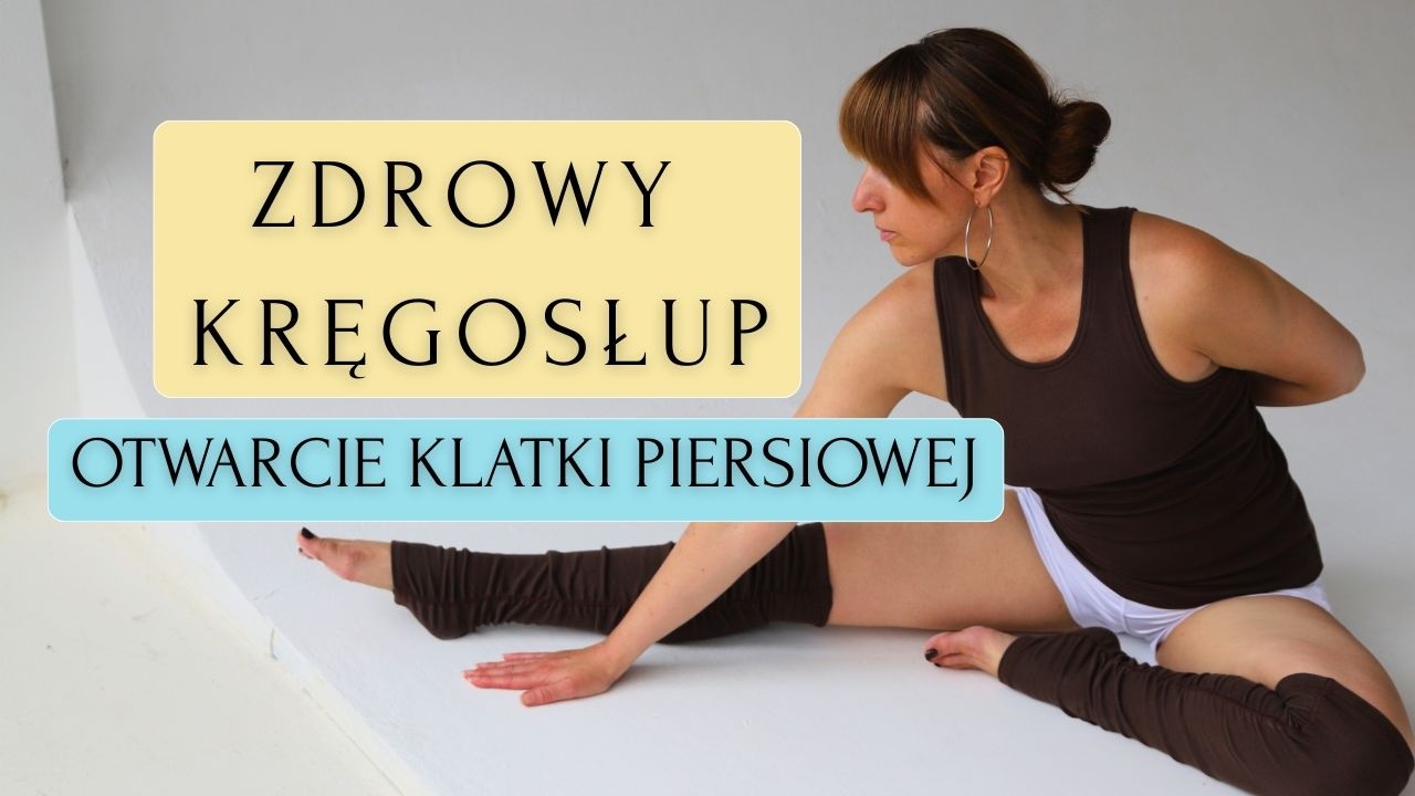 Zdrowy kręgosłup | Otwarcie klatki piersiowej