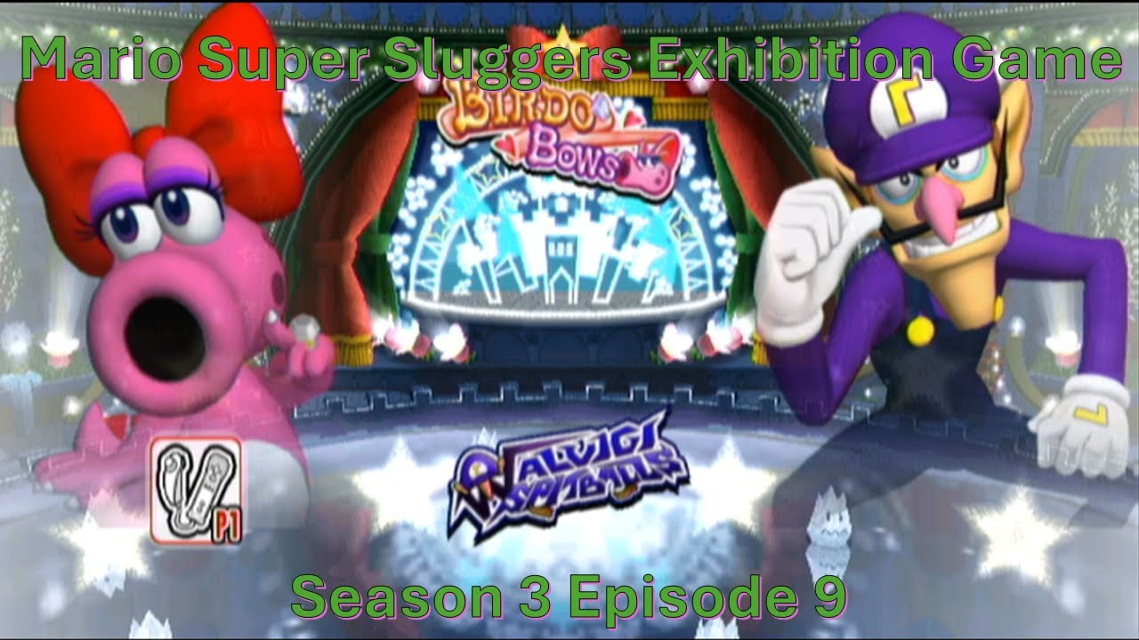 Mario Super Sluggers Exhibition Game Season 3 Episode 9 - Birdo Bows vs Waluigi Spitballs