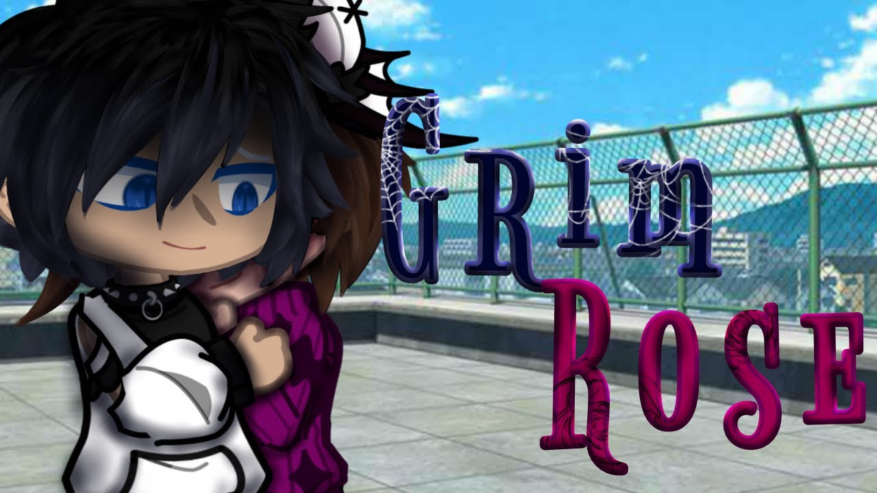 Grim Rose/Part 2/TlAB/Gacha Club