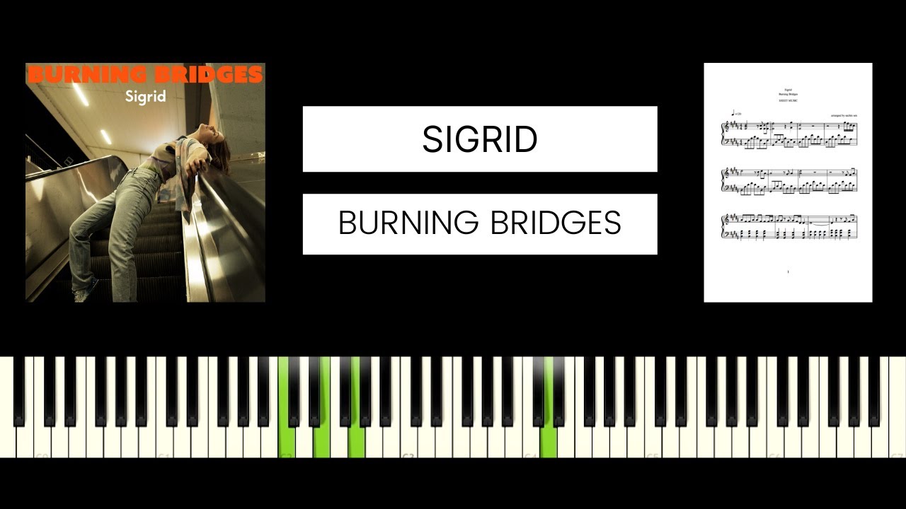 Sigrid - Burning Bridges (BEST PIANO TUTORIAL & COVER)