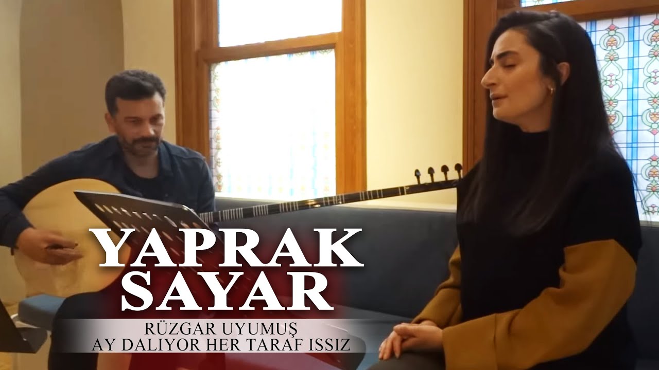Yaprak Sayar - Rüzgar Uyumuş Ay Dalıyor Her Taraf Issız