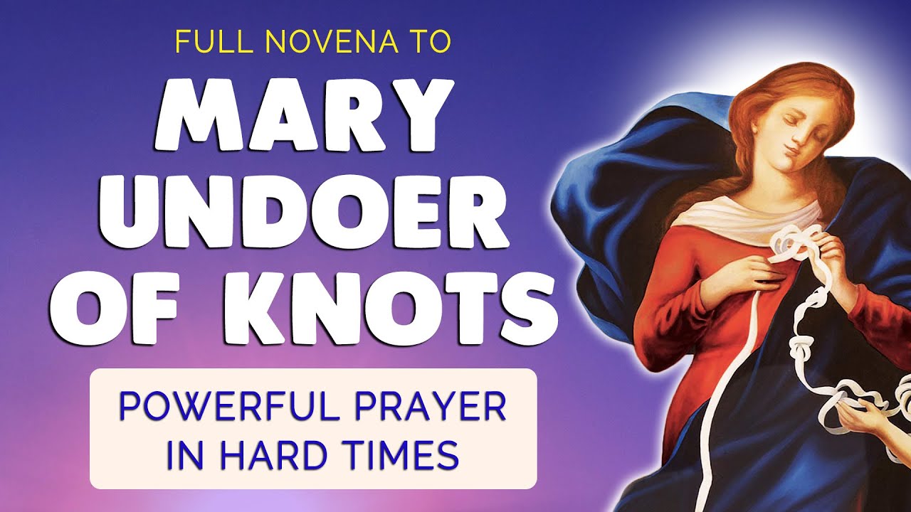 🙏 POWERFUL PRAYER in HARD TIMES 🙏 MARY UNDOER of KNOTS | FULL NOVENA