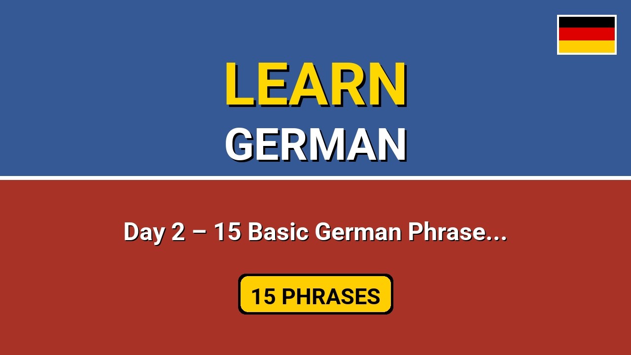 Day 2 – 15 Basic German Phrases for Beginners | Daily German Lesson