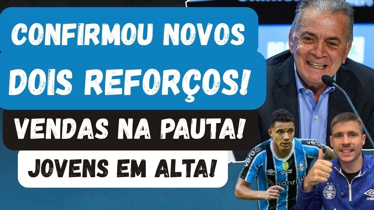 🚨DOIS NOVOS REFOR&Ccedil;OS CONFIRMADOS NO GR&Ecirc;MIO POR PELAIPE | VENDAS EM PAUTA | OS JOVENS EST&Atilde;O EM ALTA! 