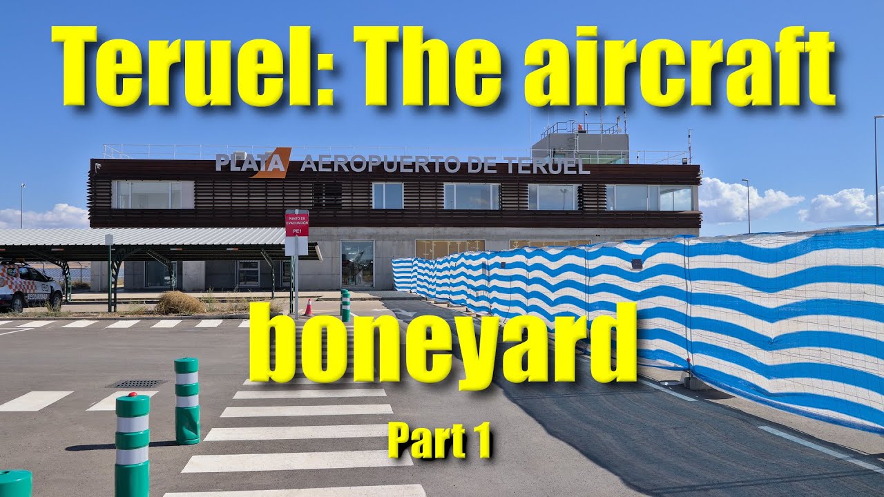 Teruel: The aircraft boneyard. (Part 1)