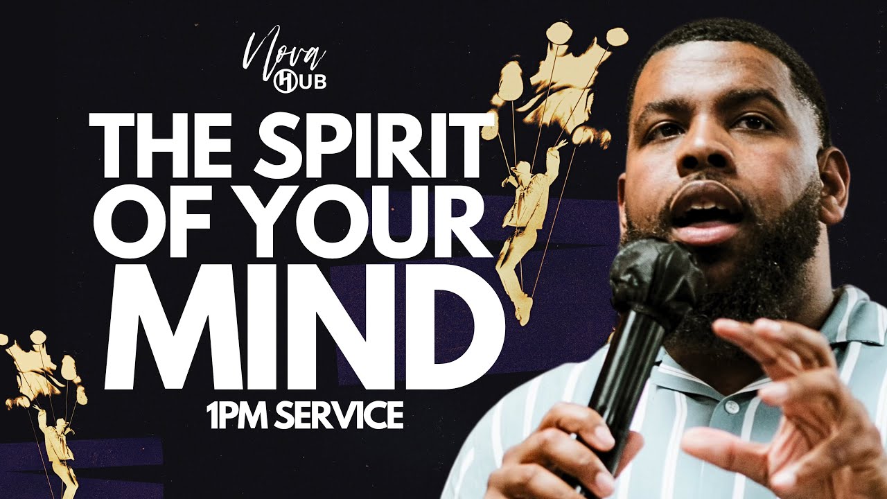 The Spirit of Your Mind | Apostle Jordan Brice | 1 PM