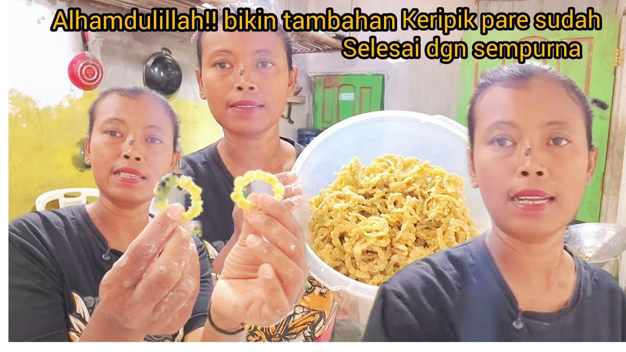 ALHAMDULILLAH‼️ BIKIN TAMBAHAN JAJAN KERIPIK PARE SUDAH SELESAI DGN SEMPURNA