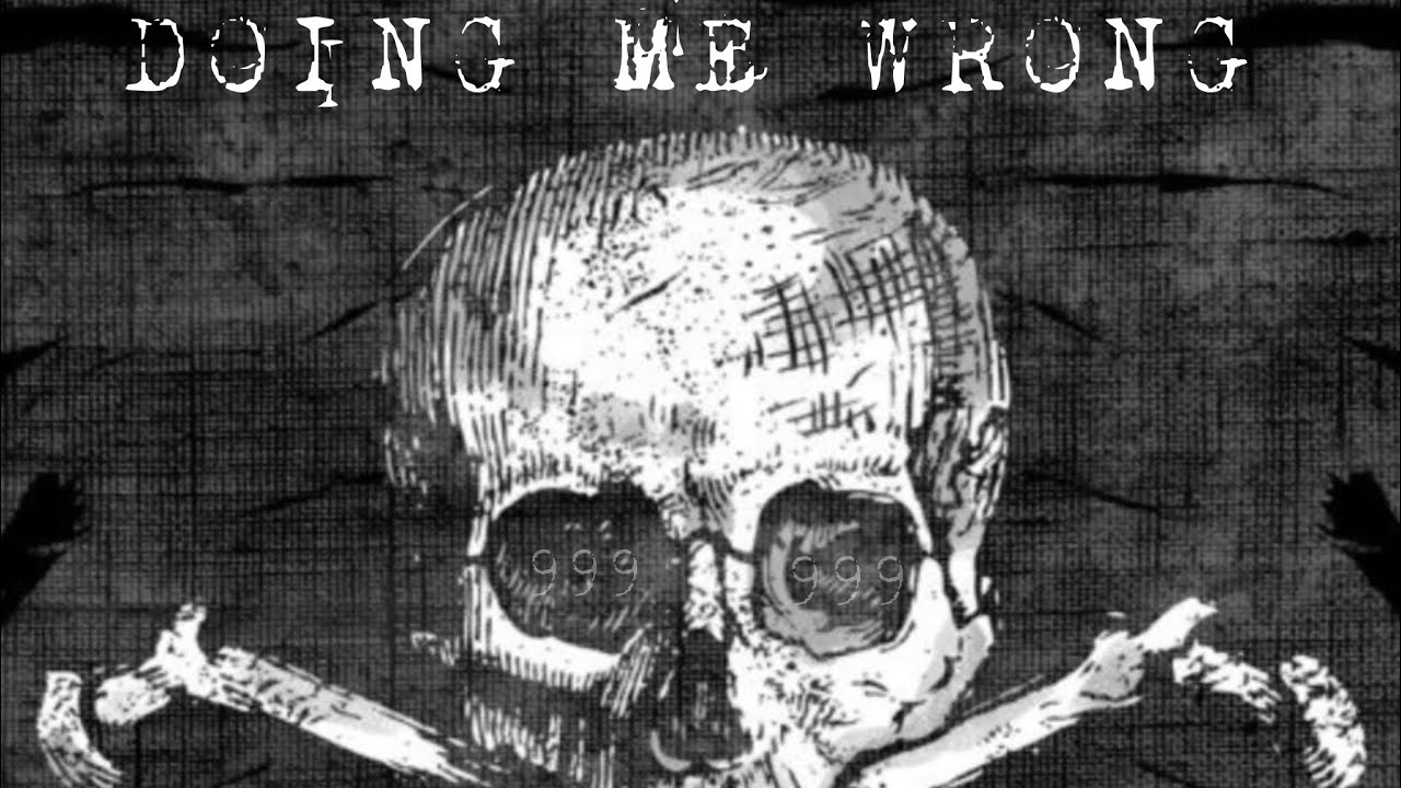 Doing Me WRONG