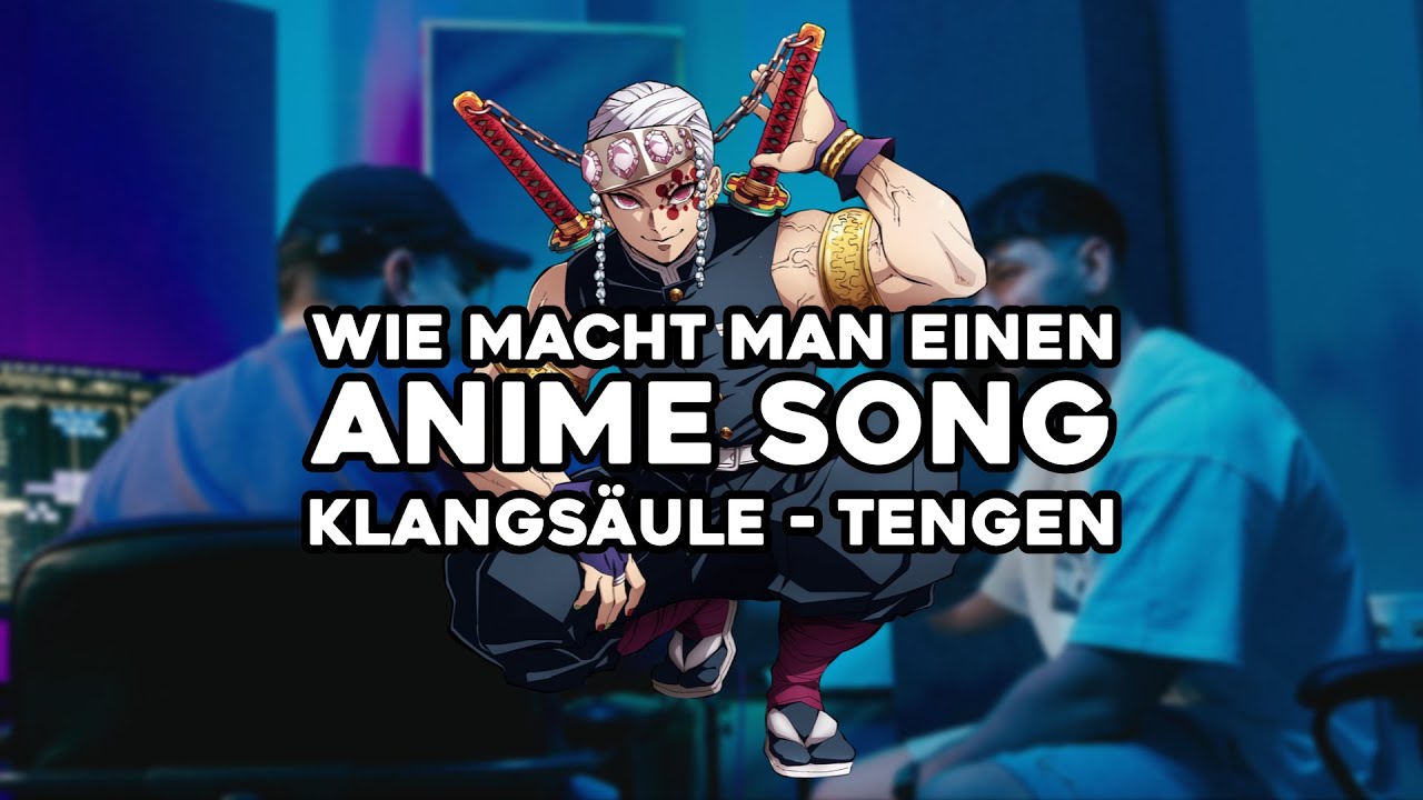 WIE MACHT MAN EINEN ANIME SONG - by Anbu Monastir & Animetrix
