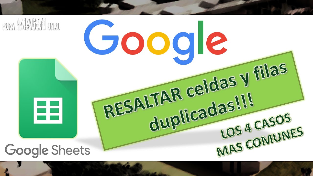 Resaltar celdas y filas repetidas en una o varias columnas en Google Sheets