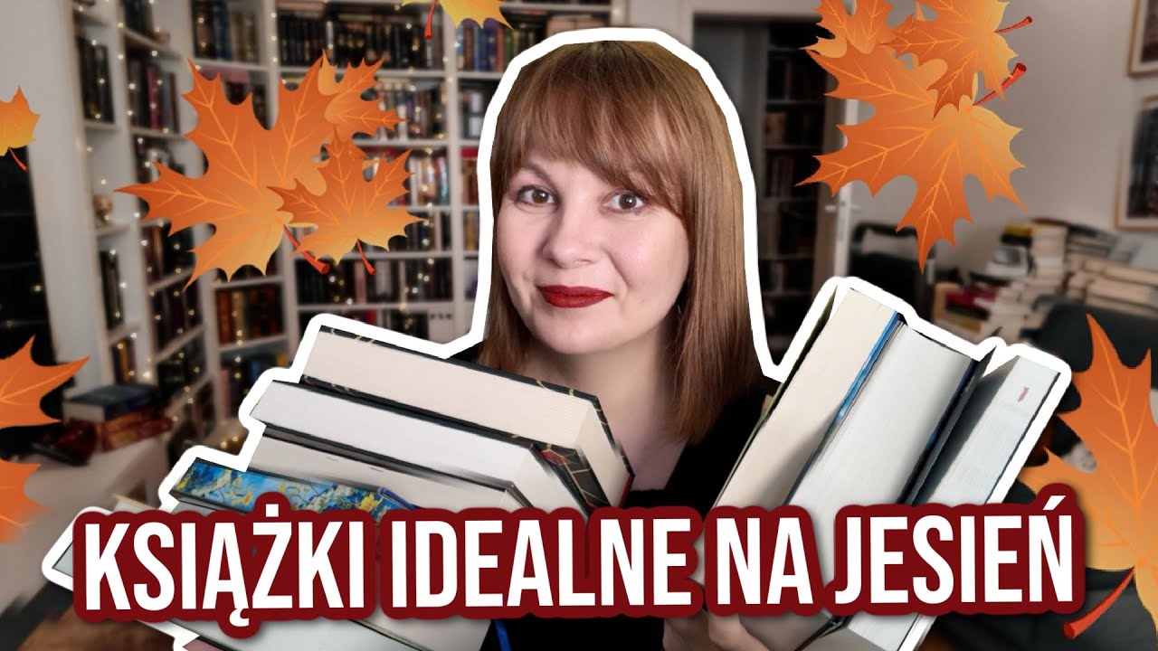 KSIĄŻKI NA DŁUGIE JESIENNE WIECZORY 🍂