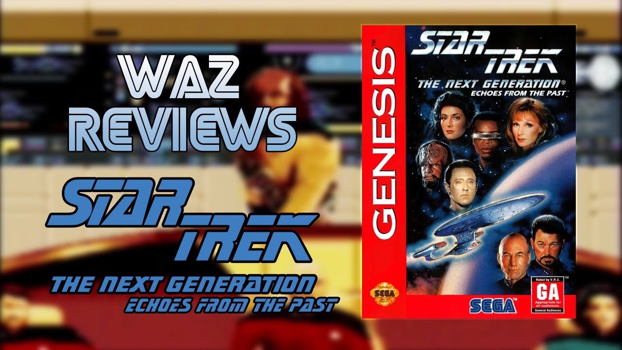 Waz Reviews Star Trek: The Next Generation: Echoes From the Past (Sega Genesis)
