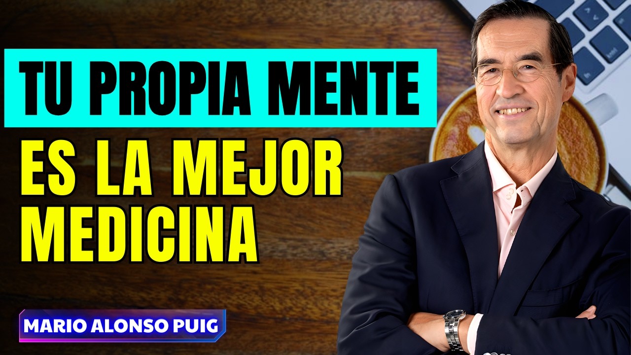 Despierta tu PODER SANADOR: La clave mental para tu salud | Mario Alonso Puig