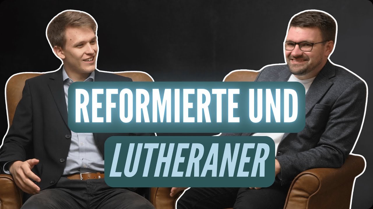 Reformierte und Lutheraner