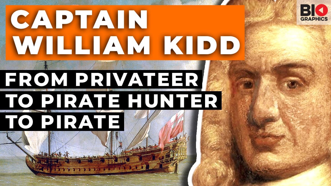 Captain William Kidd - From Privateer to Pirate Hunter to Pirate