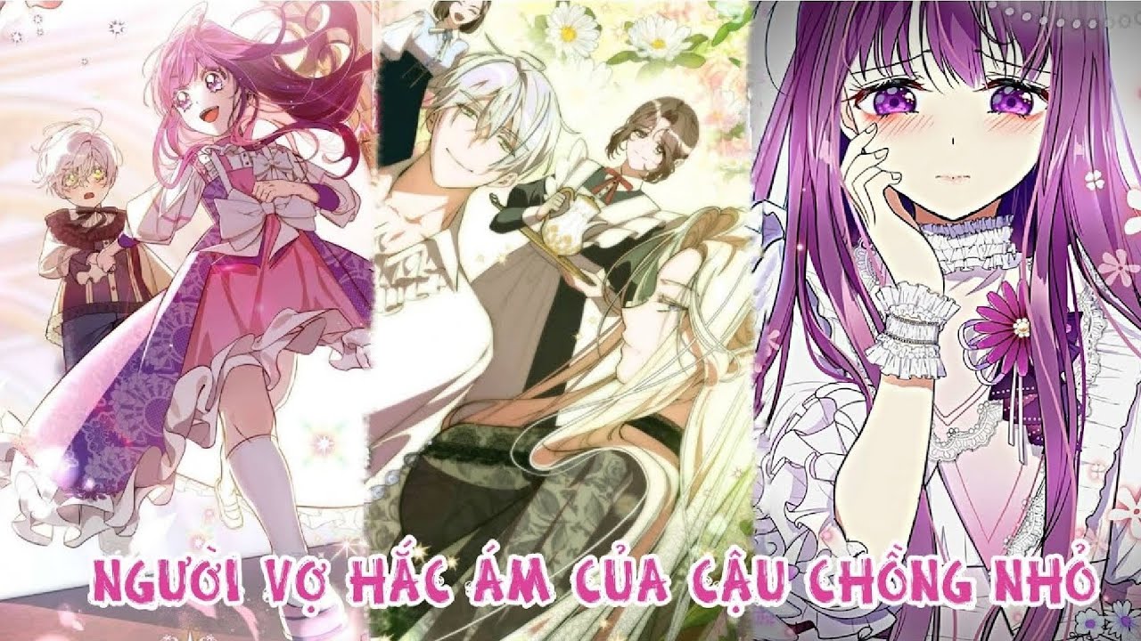 Cô Vợ Hắc Ám Và Cậu Chồng Ngây Thơ | Review Manhwa