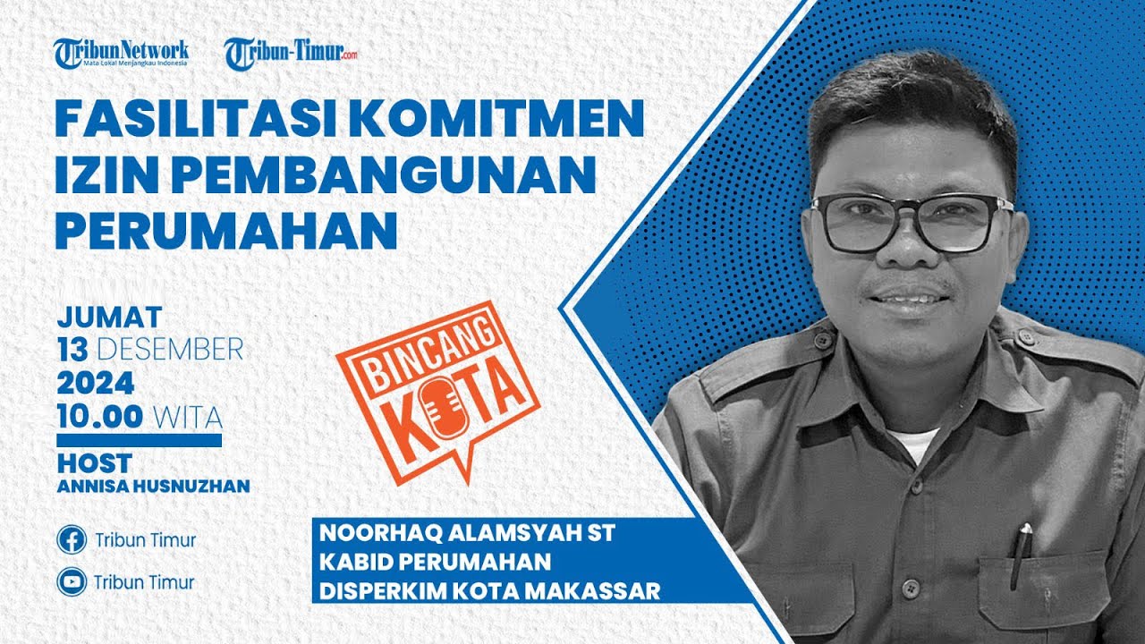 🔴BINCANG KOTA : Fasilitas Komitmen Izin Pembangunan Perumahan