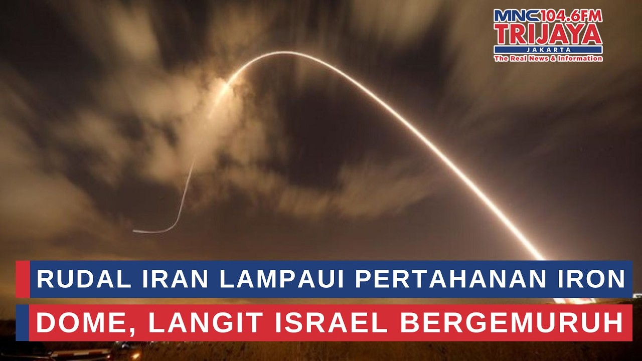 Rudal Iran Lampaui Pertahanan Iron Dome, Langit Israel Bergemuruh | Trijaya Update