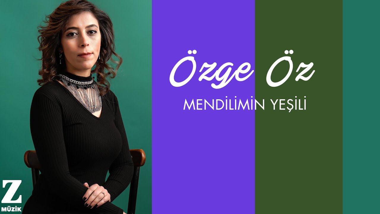 Özge Öz - Mendilimin Yeşili I Dilden Dile Şarkılar © 2024 Z Müzik