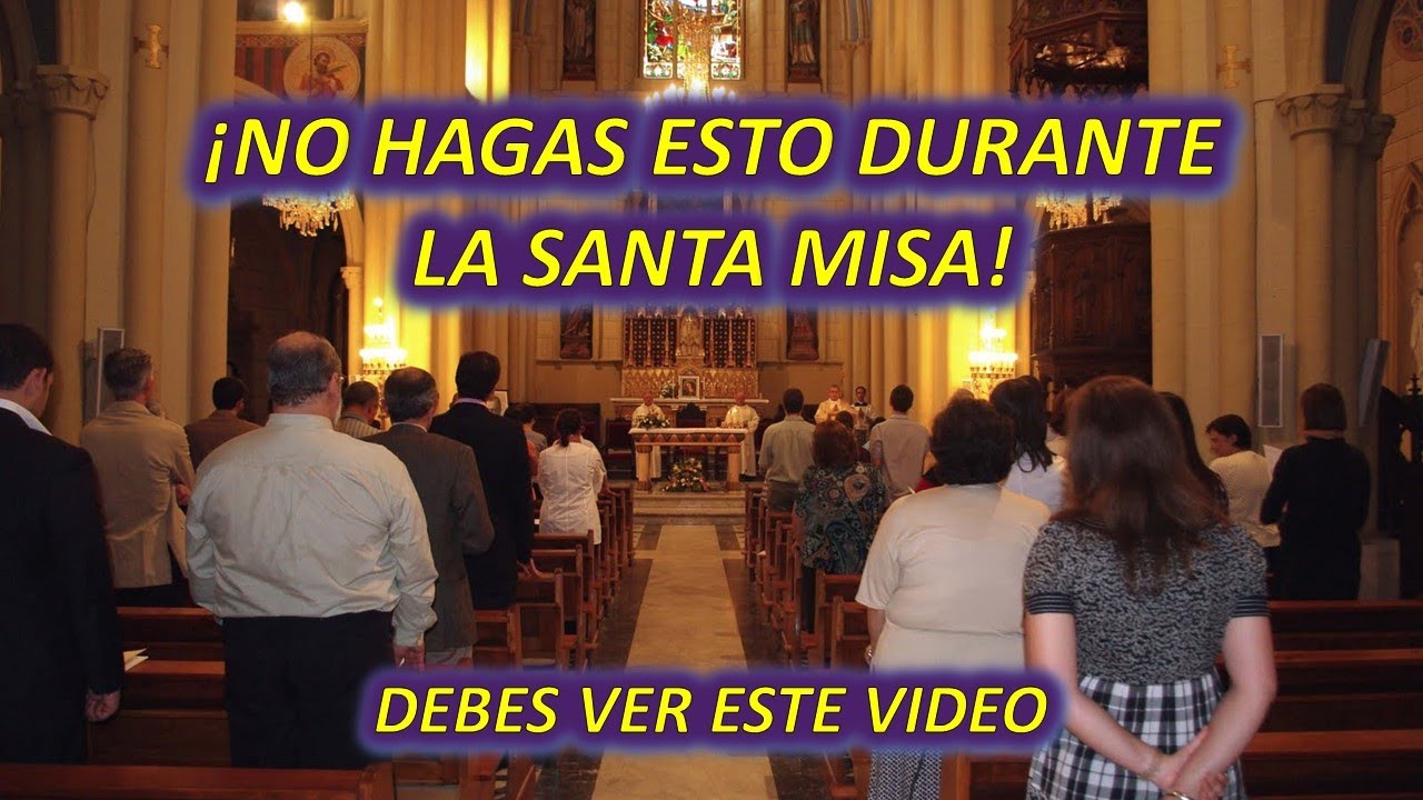 ¡10 ERRORES QUE PODRÍAS ESTAR COMETIENDO EN MISA! MIRA ESTE VIDEO