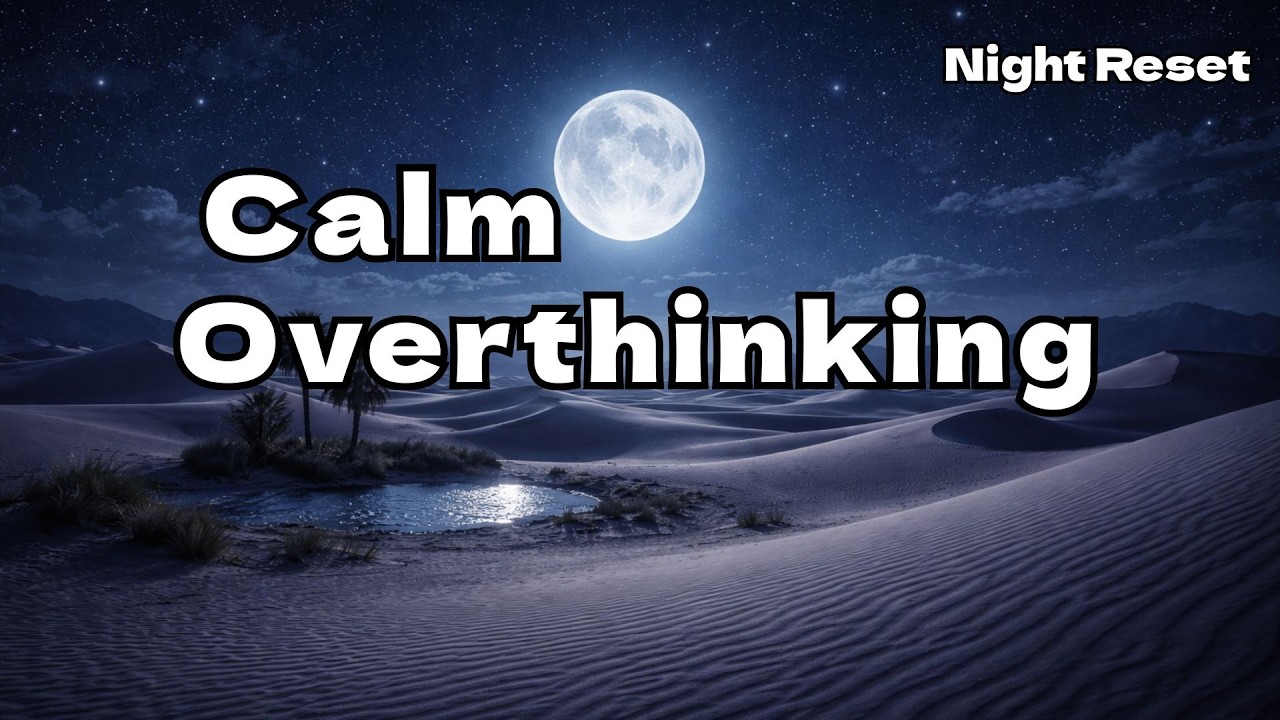 Calm Overthinking Before Sleep | Soft Female Vocals | Night Reset
