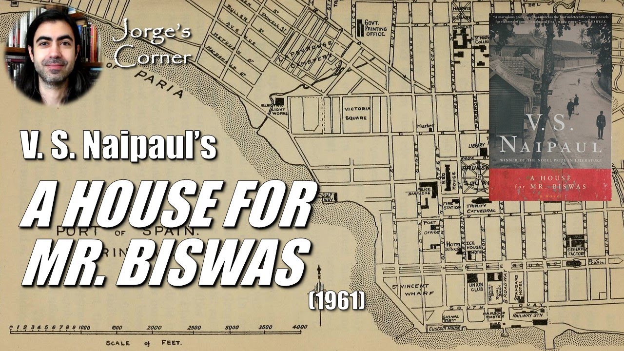 V. S. Naipaul's A House for Mr. Biswas (1961) | Book Review and Analysis